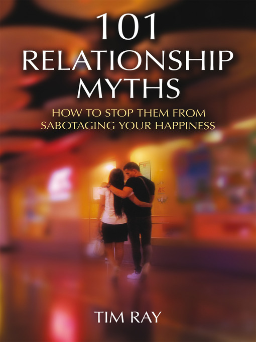 Title details for 101 Relationship Myths by Tim Ray - Available